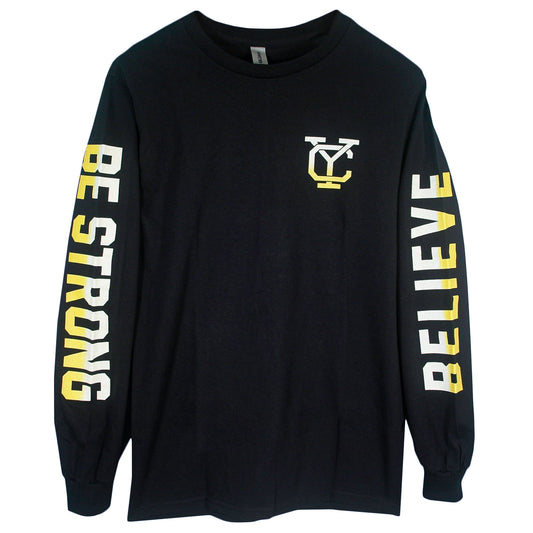 The Believe - Black Long Sleeve features "BE STRONG" and "BELIEVE" on the sleeves, with a small white and yellow logo on the upper left chest.