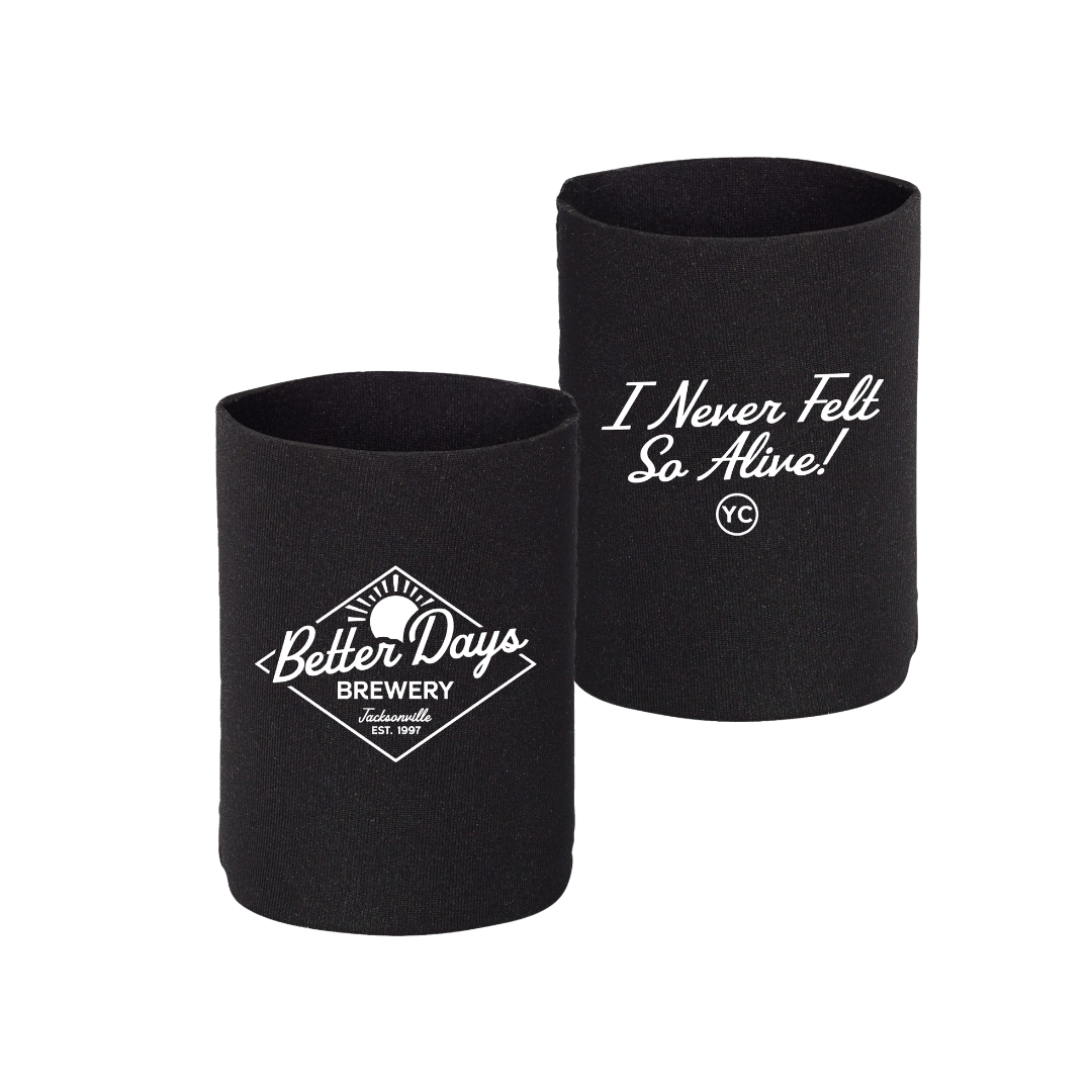 Better Days Koozie