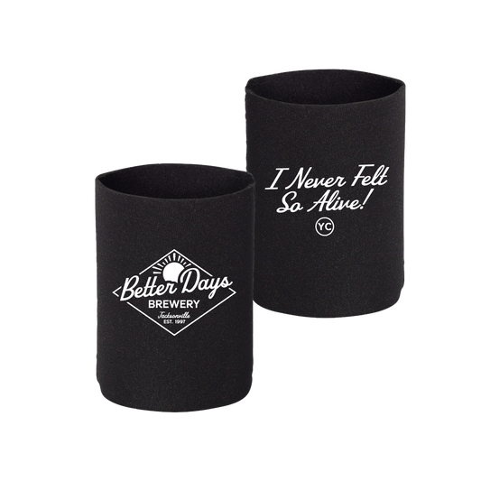 Better Days Koozie